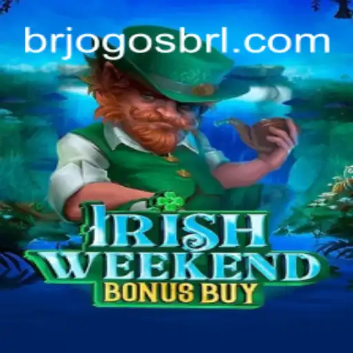 Discover the Thrills of IrishWeekendBonusBuy: The Premier Slot Game on BRJOGOS.COM