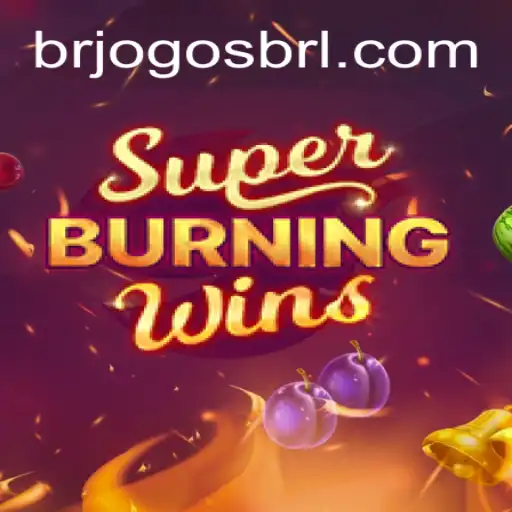 Discover the Excitement of SuperBurningWins at BRJOGOS.COM Official Slots Brasil
